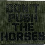 Шеврон сувенір LaserCut Cordura "Don`t push the horses"
