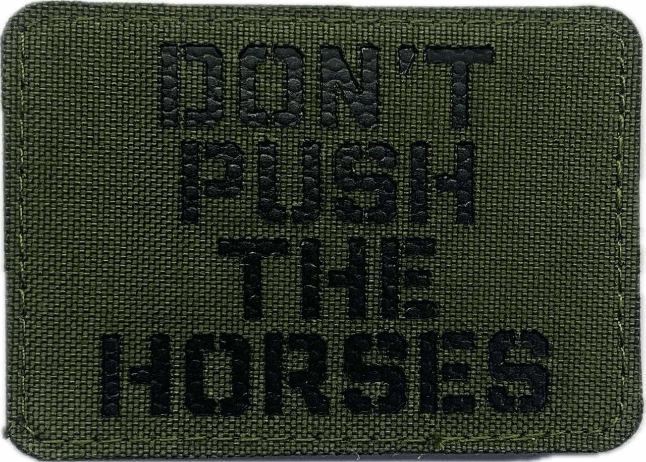 6897725253_shevron-suvenir-lasercut Шеврон сувенір LaserCut Cordura "Don`t push the horses" - Image 1